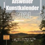 Alsweiler Kunstkalender 2024 ab jetzt verfügbar!